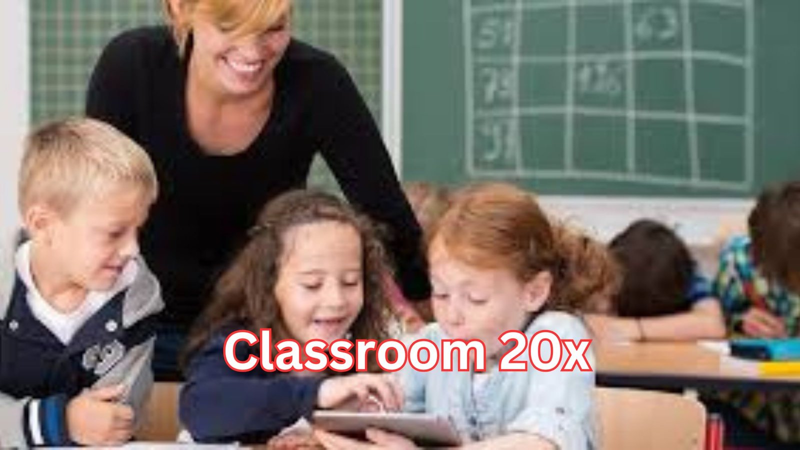 Classroom 20x: A Powerful and Positive Shift in Modern Digital Learning